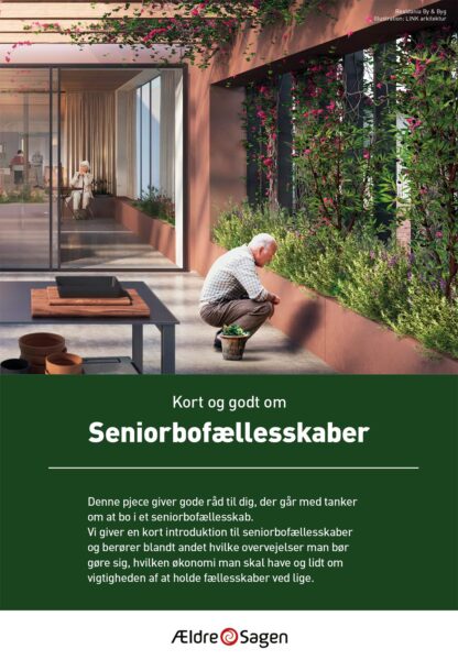 Kort og godt om seniorbofællesskaber