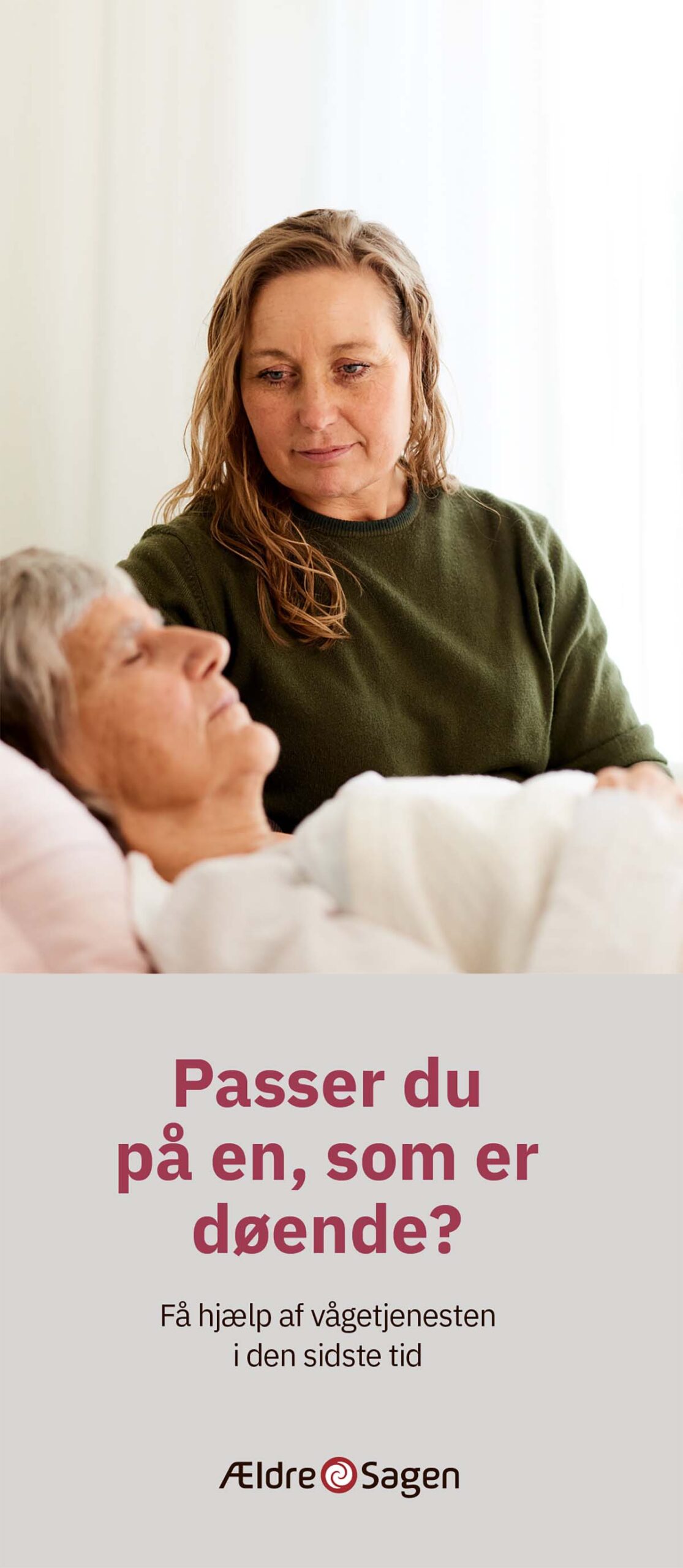 Passer du på en, som er døende?