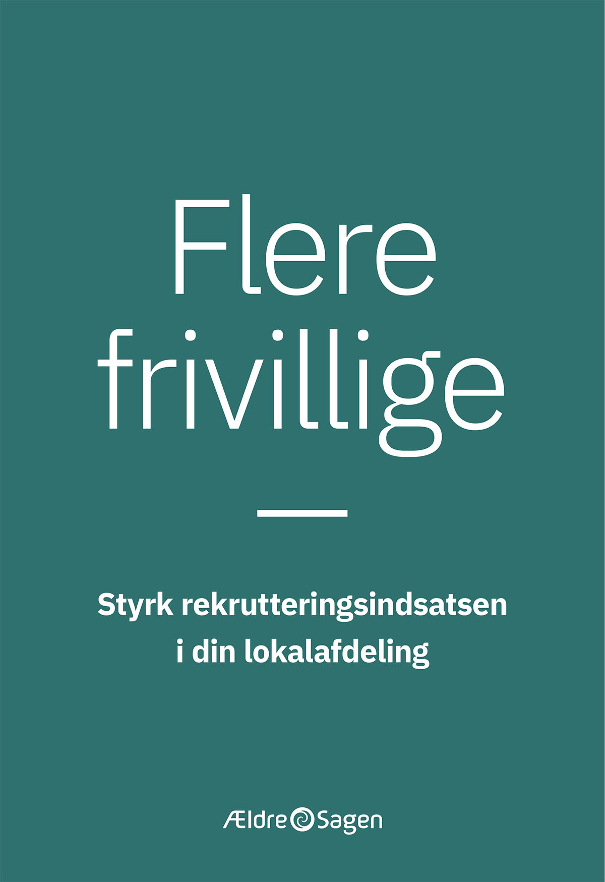 Flere frivillige - Styrk rekrutteringsindsatsen i din lokalafdeling